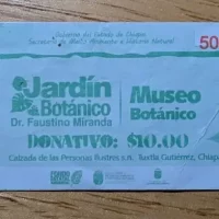 Faustino Miranda Gardens Entry Ticket, Tuxtla Gutierrez, Mexico. Price: 10 Pesos Faustino Miranda Gardens Entry Ticket, Tuxtla Gutierrez, Mexico. Price: 10 Pesos