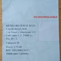 Back Of Entry Ticket For The Regional Museum of Baja California Sur, La Paz, Mexico Back Of Entry Ticket For The Regional Museum of Baja California Sur, La Paz, Mexico